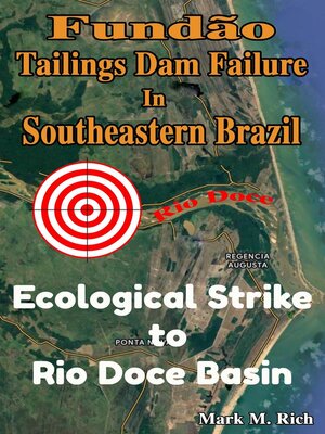 cover image of Fundão Tailings Dam Failure in Southeastern Brazil
